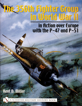 Hardcover The 356th Fighter Group in World War II: In Action Over Europe with the P-47 and P-51 Book