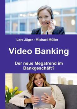 Paperback Video Banking: Der neue Megatrend im Bankgesch?ft? [German] Book