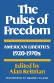 Paperback The Pulse of Freedom: American Liberties, 1920-1970 Book