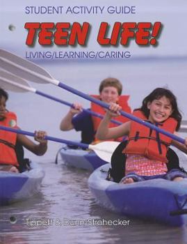 Paperback Teen Life!: Living/Learning/Care Student Activity Guide Book