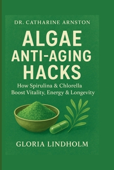 Paperback Catharine Arnston: Algae Anti-Aging Hacks Book