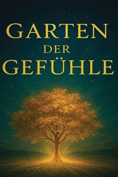Garten der Gefühle (German Edition)
