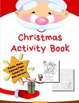 Paperback Christmas Activity Book: Holiday Coloring Pages, Mazes, Color By Number, Math Games Toddler Preschool K-2 Book