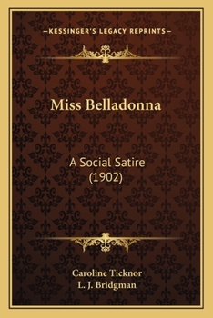 Paperback Miss Belladonna: A Social Satire (1902) Book