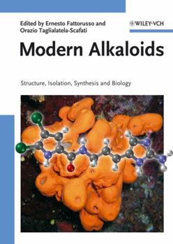 Hardcover Modern Alkaloids: Structure, Isolation, Synthesis, and Biology Book