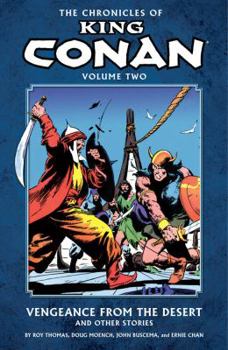 Paperback Chronicles of King Conan Volume 2: Vengeance from the Desert and Other Stories Book