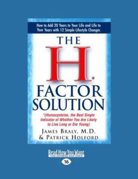 Paperback The H* Factor Solution: *(Homocysteine, the Best Single Indicator of Whether You Are Likely to Live Long or Die Young) (Easyread Large Edition [Large Print] Book