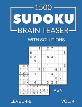 Paperback 1500 Sudoku Brain Teaser 9x9 with solutions: Level 4-6 Volume 4 Book