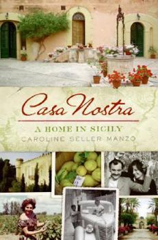 Hardcover Casa Nostra: A Home in Sicily Book