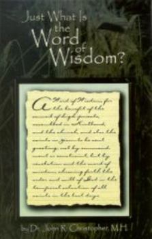 Paperback Just what is the Word of Wisdom Book