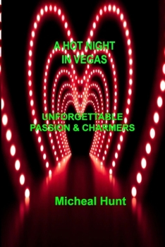 Paperback A Hot Night in Vegas: Unforgettable Passion & Charmers Book