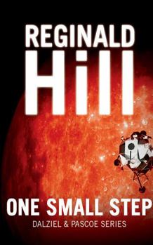 One Small Step - Book #12 of the Dalziel & Pascoe