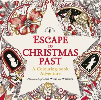 Paperback Escape to Christmas Past: A Colouring Book Adventure Book