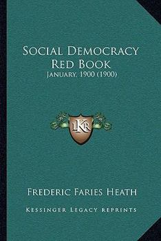Paperback Social Democracy Red Book: January, 1900 (1900) Book