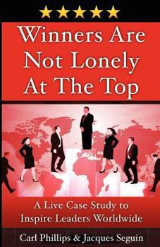 Paperback Winners Are Not Lonely at the Top: A Live Case Study to Inspire Leaders Worldwide Book