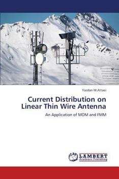 Paperback Current Distribution on Linear Thin Wire Antenna Book