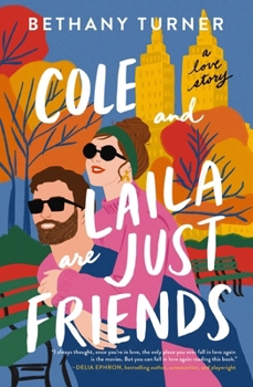 Paperback Cole and Laila Are Just Friends: A Hilarious Friends-To-Lovers Rom-Com Book