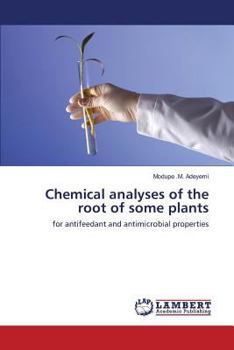 Paperback Chemical analyses of the root of some plants Book