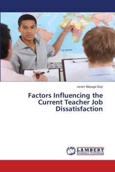 Paperback Factors Influencing the Current Teacher Job Dissatisfaction Book