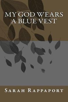 Paperback My God Wears a Blue Vest Book