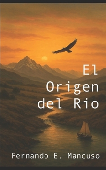 Paperback El Origen del Rio [Spanish] Book