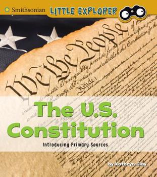 Hardcover The U.S. Constitution: Introducing Primary Sources Book