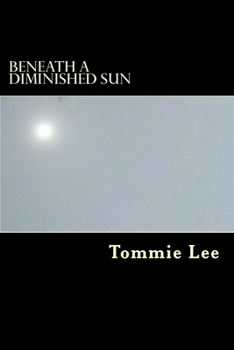 Paperback Beneath A Diminished Sun Book