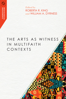 The Arts As Witness in Multifaith Contexts - Book  of the Missiological Engagements