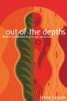 Paperback Out of the Depths: Women's Experience of Evil and Salvation Book