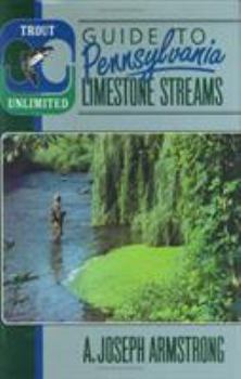 Hardcover Trout Unlimited Guide to Pennsylvania Limestone Streams Book