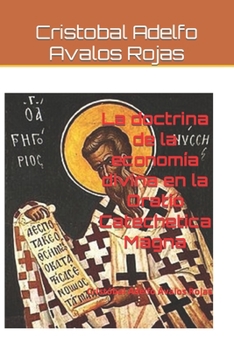 La doctrina de la economía divina en la Oratio Catechetica Magna: Cristóbal Adelfo Ávalos Rojas