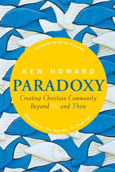 Paperback Paradoxy: Creating Christian Community beyond Us and Them Book