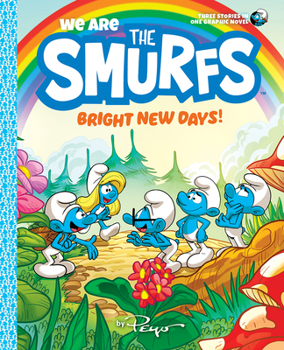 We Are the Smurfs: Bright New Days!