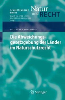 Paperback Die Abweichungsgesetzgebung Der Länder Im Naturschutzrecht [German] Book