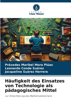 Paperback Häufigkeit des Einsatzes von Technologie als pädagogisches Mittel [German] Book