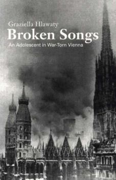 Paperback Broken Songs: An Adolescent In War-torn Vienna (Studies in Austrian Literature, Culture, and Thought) Book