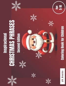Paperback Inspirational Christmas Phrases (Second Edition): Coloring Book for Children Book