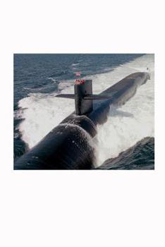 Paperback US Navy Ohio Class Ballistic Missile Nuclear Submarine USS Alaska (SSBN-732) Journal: Take Notes, Write Down Memories in this 150 Page Lined Journal Book