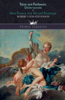 Paperback Tales and Fantasies, Underwoods & New Poems and Variant Readings Book