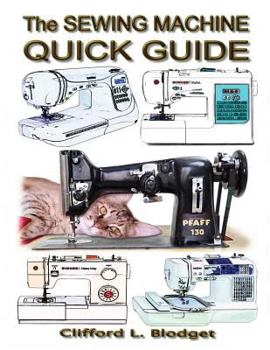 Paperback The Sewing Machine Quick Guide Book