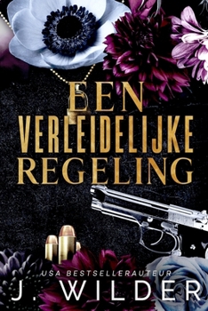 Een verleidelijke regeling (Dutch Edition)