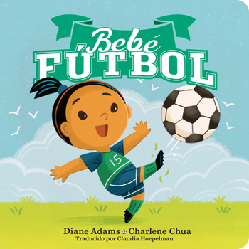 Board book Bebe Fútbol (Soccer Baby Spanish Edition) [Spanish] Book