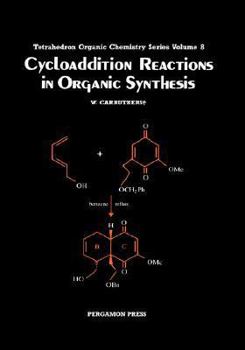 Hardcover Cycloaddition Reactions in Organic Synthesis: Volume 8 Book