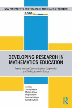 Paperback Developing Research in Mathematics Education: Twenty Years of Communication, Cooperation and Collaboration in Europe Book