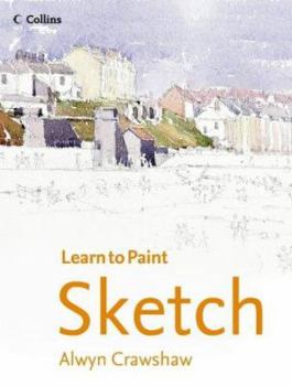 Paperback Sketch (Collins Learn to Paint Series) Book