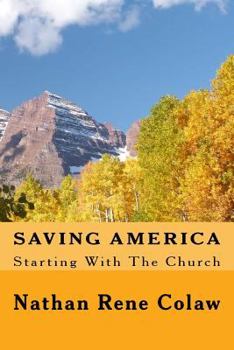 Paperback Saving America: Starting With The Church Book