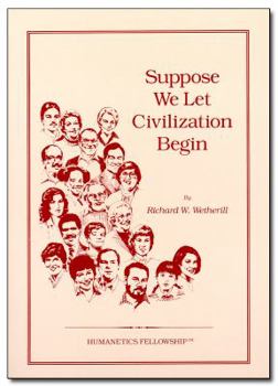 Paperback Suppose We Let Civilization Begin Book