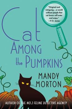 Cat Among the Pumpkins: A Hettie Bagshot Mystery - Book #2 of the No.2 Feline Detective Agency