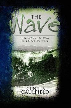 Paperback The Wave: A Novel in the Time of Global Warming Book