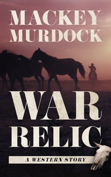 Paperback War Relic: A Western Story Book